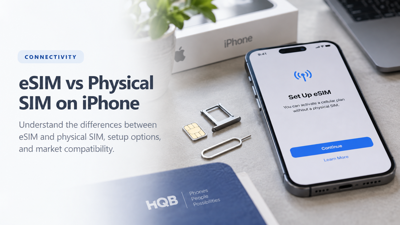 iPhone eSIM and physical SIM configurations compared for buyer compatibility